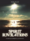 5P1R1T R3V3L4T10N5 Everyday Spiritual Guidance 2 by Nigel Peace eBook